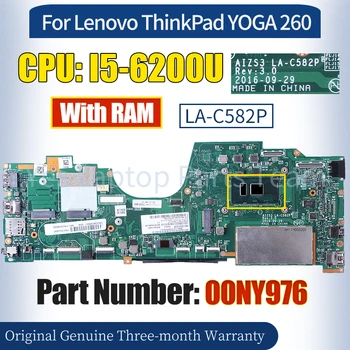 AIZS3 LA-C582P Pre Lenovo ThinkPad JOGY 260 Doske 00NY976 SR2EY I5-6200U S RAM 100％ Testovaný Notebook Doska